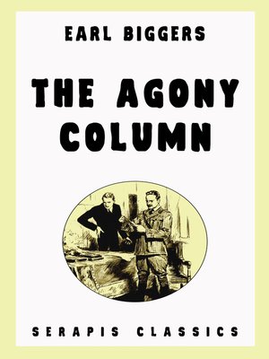 cover image of The Agony Column (Serapis Classics)